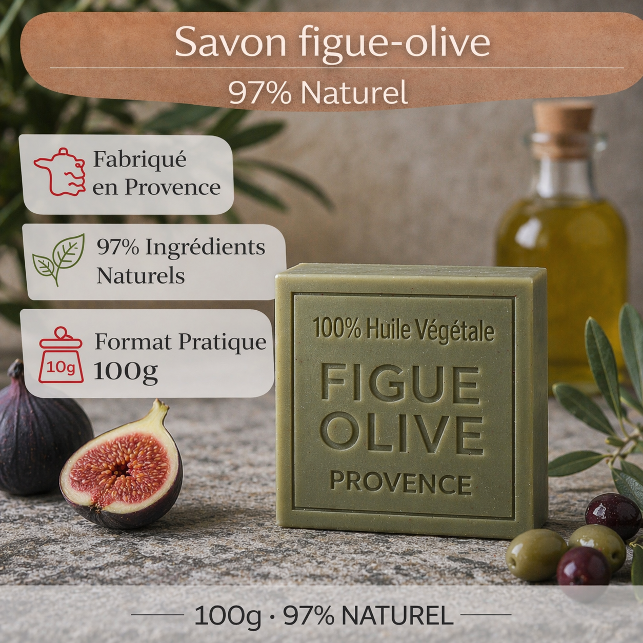Savon Figue Olive 100g - Artisanal parfum de Grasse
